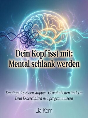 cover image of Dein Kopf isst mit--Mental schlank werden